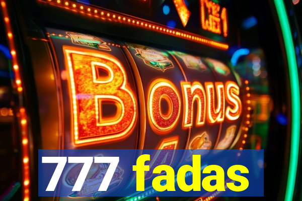 777 fadas